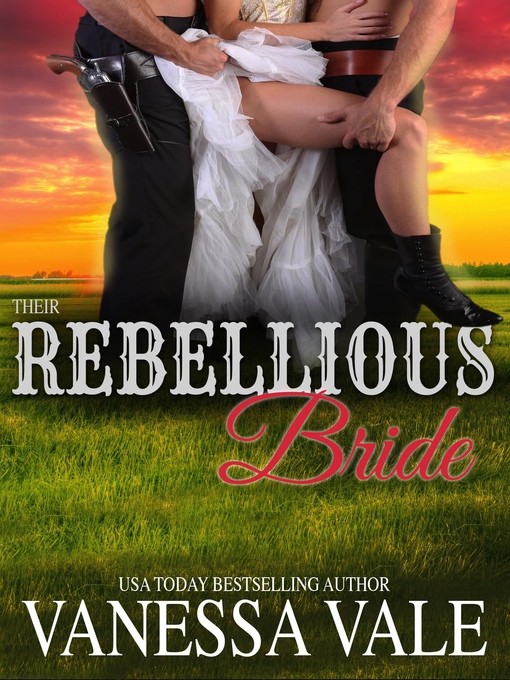 Title details for Their Rebellious Bride by Vanessa Vale - Available